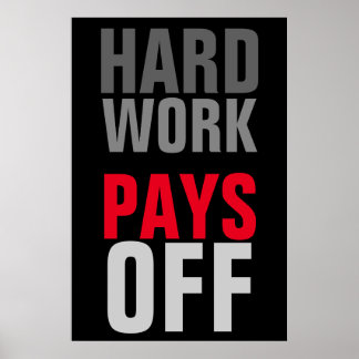Affiches Un travail dur motivateur qui réussit