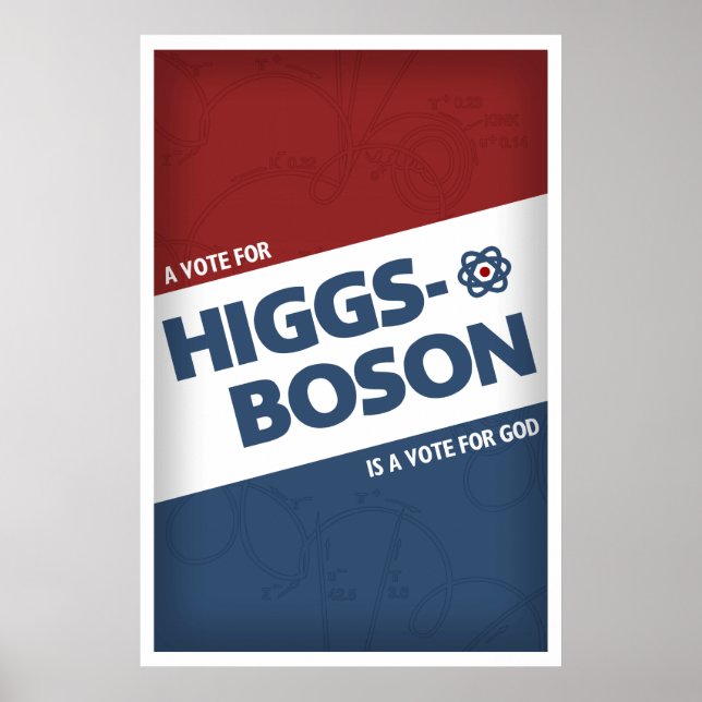 Affiches Un Vote Pour Higgs-Boson Est Un Vote Pour Dieu ! (Devant)
