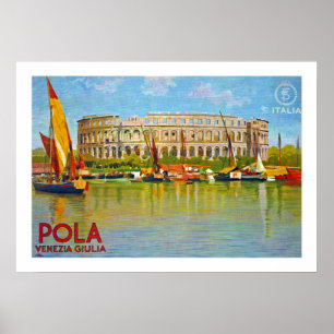 Affiches ~ Venezia Giulia (Pula) de Pola