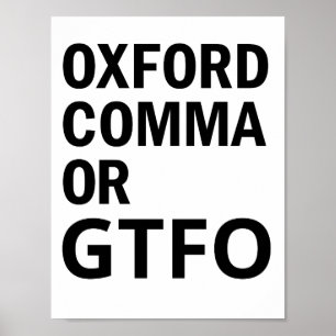 Affiches Virgule d'Oxford ou GTFO