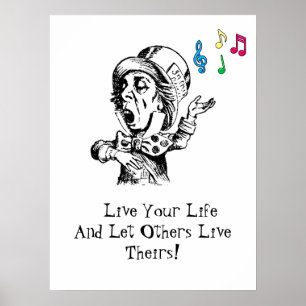 AFFICHES VIVEZ VOTRE VIE ET LAISSEZ LES AUTRES VIVRE LEUR P