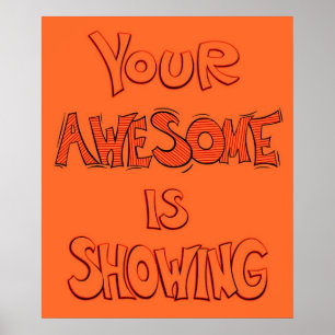 Affiches Votre Awesome est Montré - orange