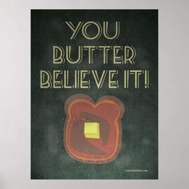 Affiches Vous Beurre Croyez Que C'Est Inspirant Dire (Devant)