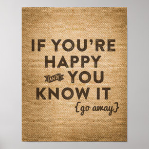 Affiches Vous êtes heureux allez toile de jute partie