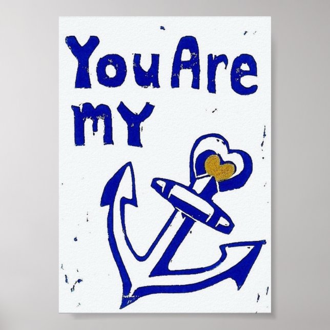 Affiches Vous Êtes Mon Ancre Poster, 5 x 7 Pouces (Devant)