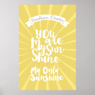 Affiches Vous êtes Mon Soleil Faire Mon Seul Soleil