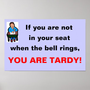Affiches Vous êtes tardifs !