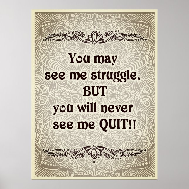 Affiches Vous pouvez me voir lutter - Citation positive (Devant)