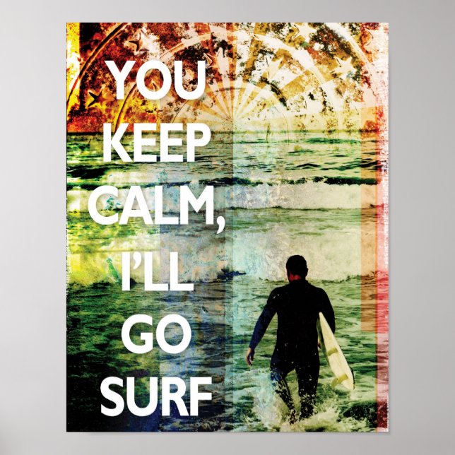 Affiches Vous restez calme, je vais aller Surf Art Imprimer (Devant)