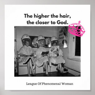 Affiches Vous savez que plus les cheveux sont hauts, plus D