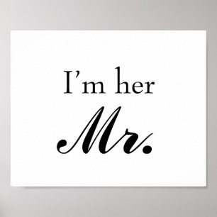 Affiches Wedding photo prop sign "I'm her Mr" for the groom