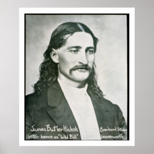 Affiches 'Wild Bill' Hickok (b/w photo)