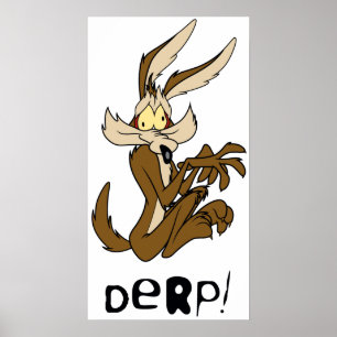 Affiches Wile E. Coyote Derp