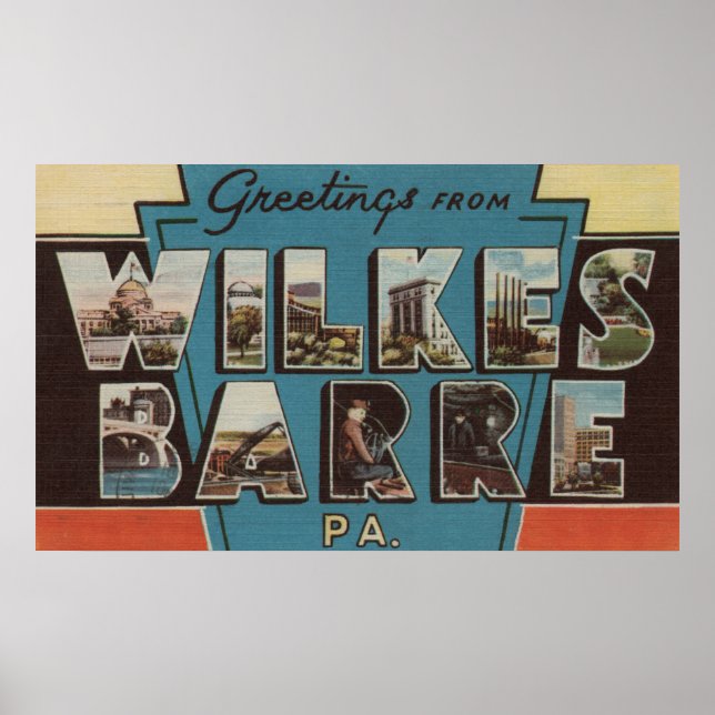 Affiches Wilkes-Barre, Pennsylvanie - Scènes de grandes let (Devant)