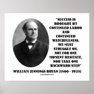 Affiches William Jennings Bryan Réussite Travail Veille