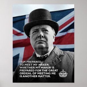Affiches Winston Churchill - "Prêt à rencontrer mon créateu