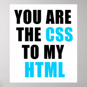 Affiches You are the CSS to my HTML