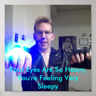 Affiches You're Feeling.Very Sleepy...