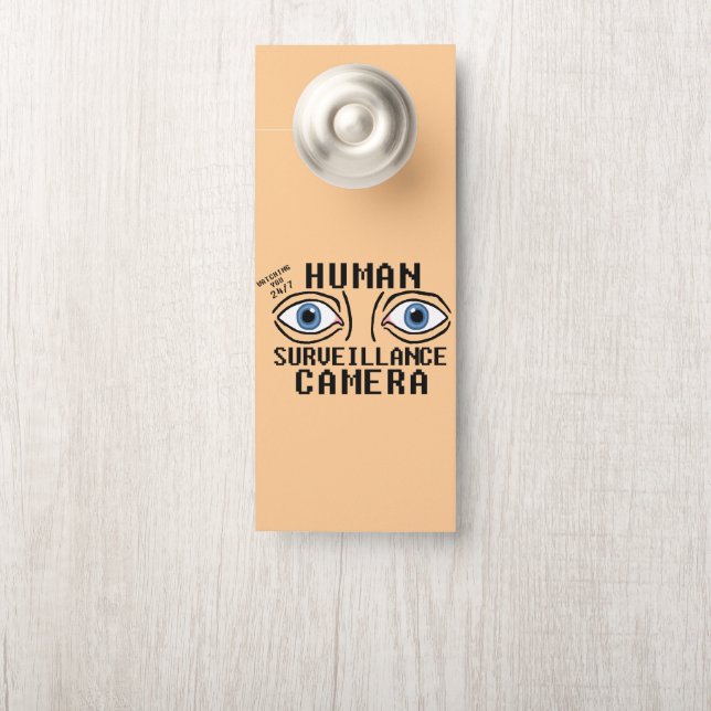 Affichette De Porte Caméra de surveillance humaine humour sec  (Sur le bouton)