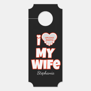 Affichette De Porte Custom I Love My Wife - Ajouter Nom & Photo