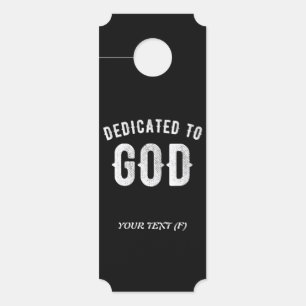 AFFICHETTE DE PORTE DÉDIÉ À DIEU PERSONNALISABLE COOL TEXTE BLANC