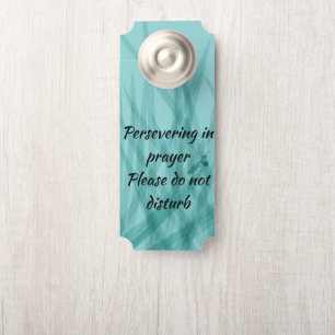 Affichette De Porte Persévérance dans la prière — S'il vous plaît ne p