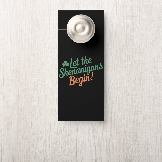 Affichette De Porte Que les Shenanigans commencent drôle irlandais St  (Sur le bouton)