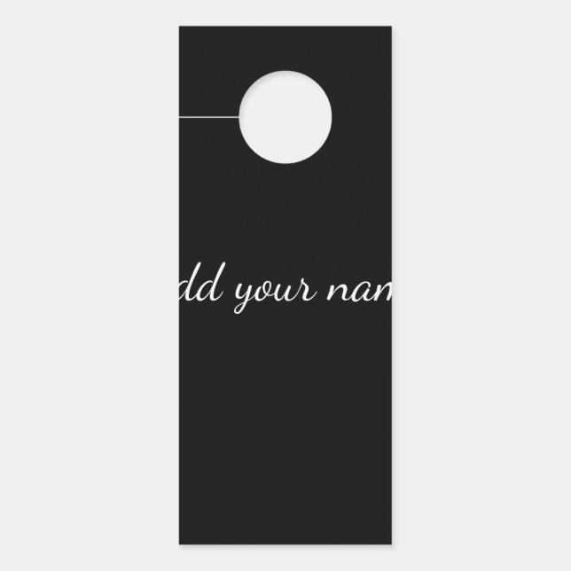 Affichette De Porte Texte de message noir uni ajouter un nom ici jeté  (Devant)
