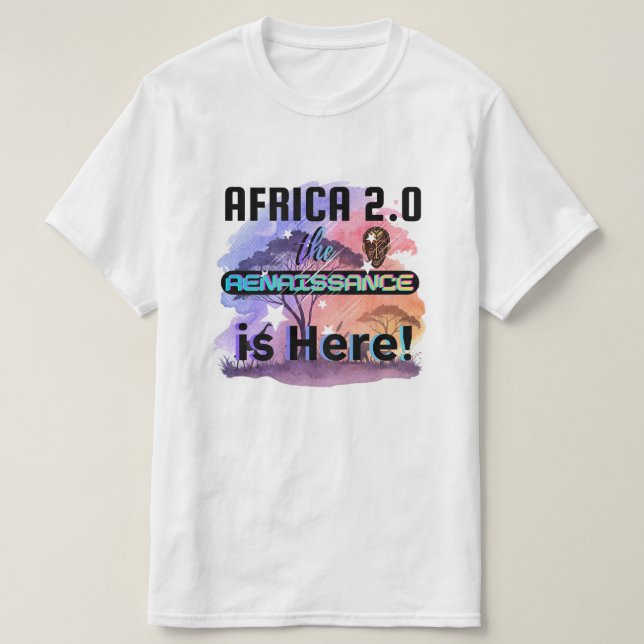 Africa 2.0: The Renaissance is Here | T-Shirt (Design devant)