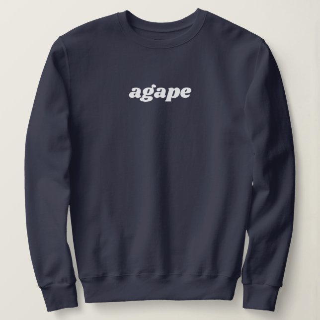 Agape Love Christian Designed Sweatshirt (Design devant)