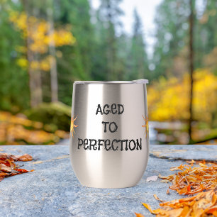 Âgé à la perfection stemless