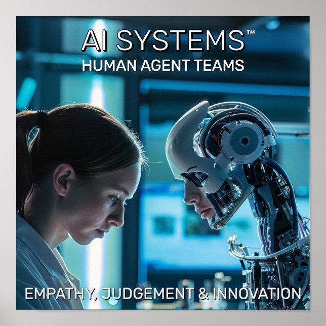 AI Systems, Human Agent Teams™ Poster (Devant)
