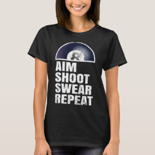 Aim Shoot Sweat Repeat - Snooker Pool Lecteur Bill