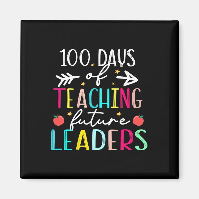 Aimant 100 Jour D'Enseignement Des Futurs Dirigeants Amus (Devant)