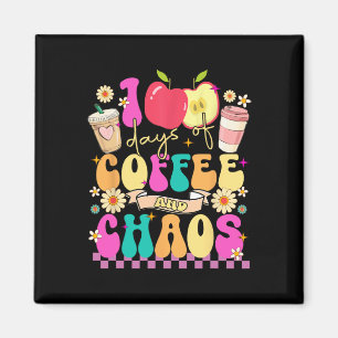 Aimant 100 Jours De Café Et Chaos Joyeux 100E Jour Schoo