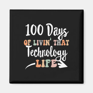 Aimant 100 Jours De Technologie 100E Jour D'École Pour Te