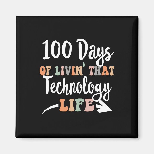Aimant 100 Jours De Technologie 100E Jour D'École Pour Te (Devant)
