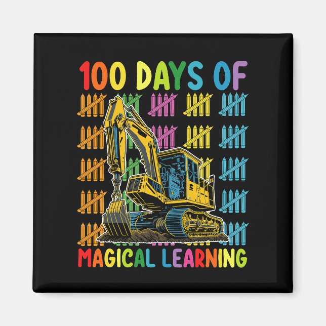 Aimant 100 Jours d'école de pelles mécaniques d'apprentis (Devant)