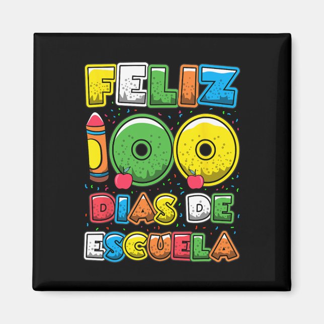 Aimant 100 Jours D'École Espagnol Feliz 100 Dias De Escue (Devant)