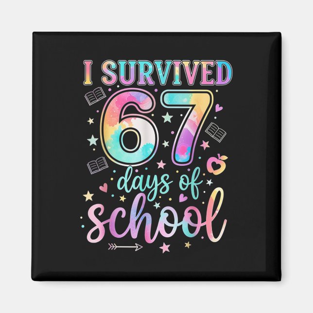 Aimant 100 jours d'école j'ai survécu 67 jours d'école Te (Devant)