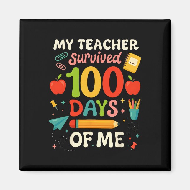 Aimant 100 jours d'école Mon professeur a survécu 100 jou (Devant)