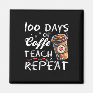 Aimant 100 Jours D'Enseignement Du Café Répéter L'École D