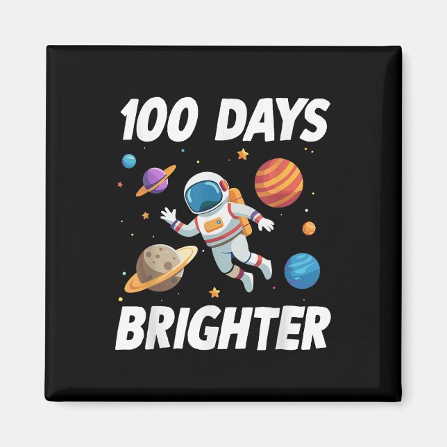 Aimant 100 Jours Plus Brighter Astronaut 100e Jour De (Devant)