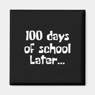 Aimant 100 Jours Plus Tard 100E Jour De L'École Enseignan