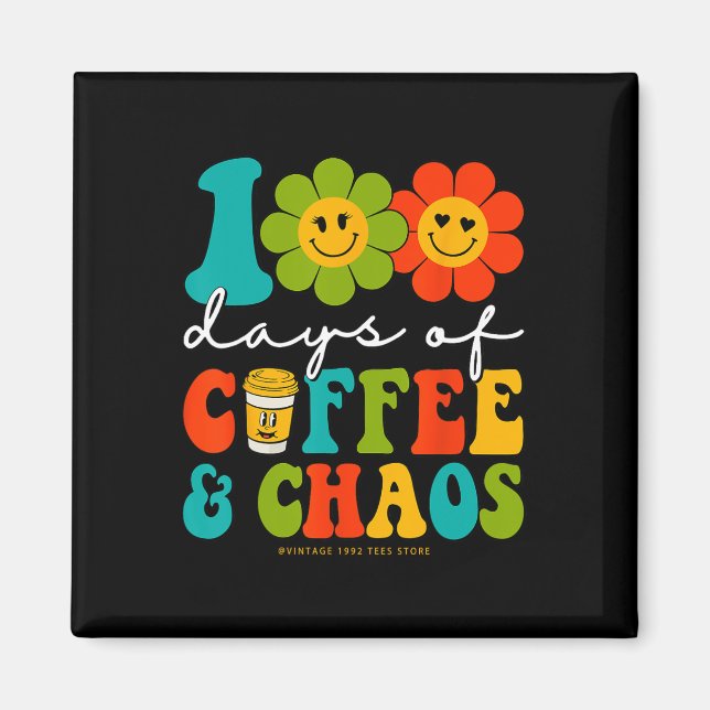 Aimant 100 Jours super De Café Et Chaos Enseignant 100 Da (Devant)
