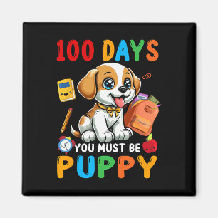 Aimant 100 jours tu dois être chiot 100 jours de l'école