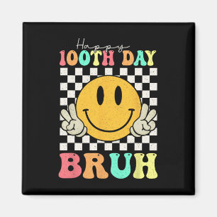 Aimant 100e Jour Bruh Smile Face 100 Jours De Garçons D'É