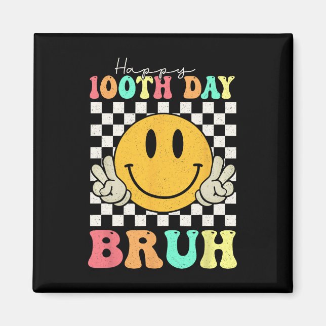 Aimant 100e Jour Bruh Smile Face 100 Jours De Garçons D'É (Devant)