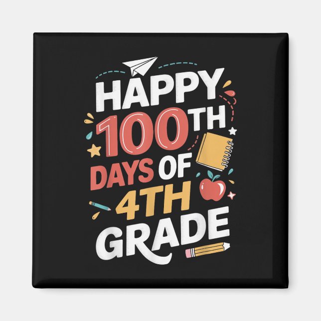 Aimant 100e Jour D'Élèves De 4e Année Enseignant 100 Jour (Devant)