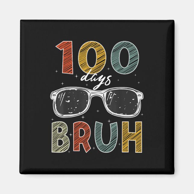 Aimant 100ème Jour De L'École Bruh 100 Jours De L'École S (Devant)